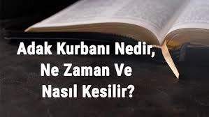 Adak Kurbanı Nedir?