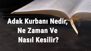 Adak Kurbanı Nedir?